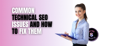 6 Common Technical SEO Issues & How To Fix Them13 min read