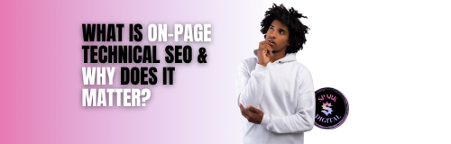 What Is On-Page Technical SEO & Why Does It Matter?8 min read